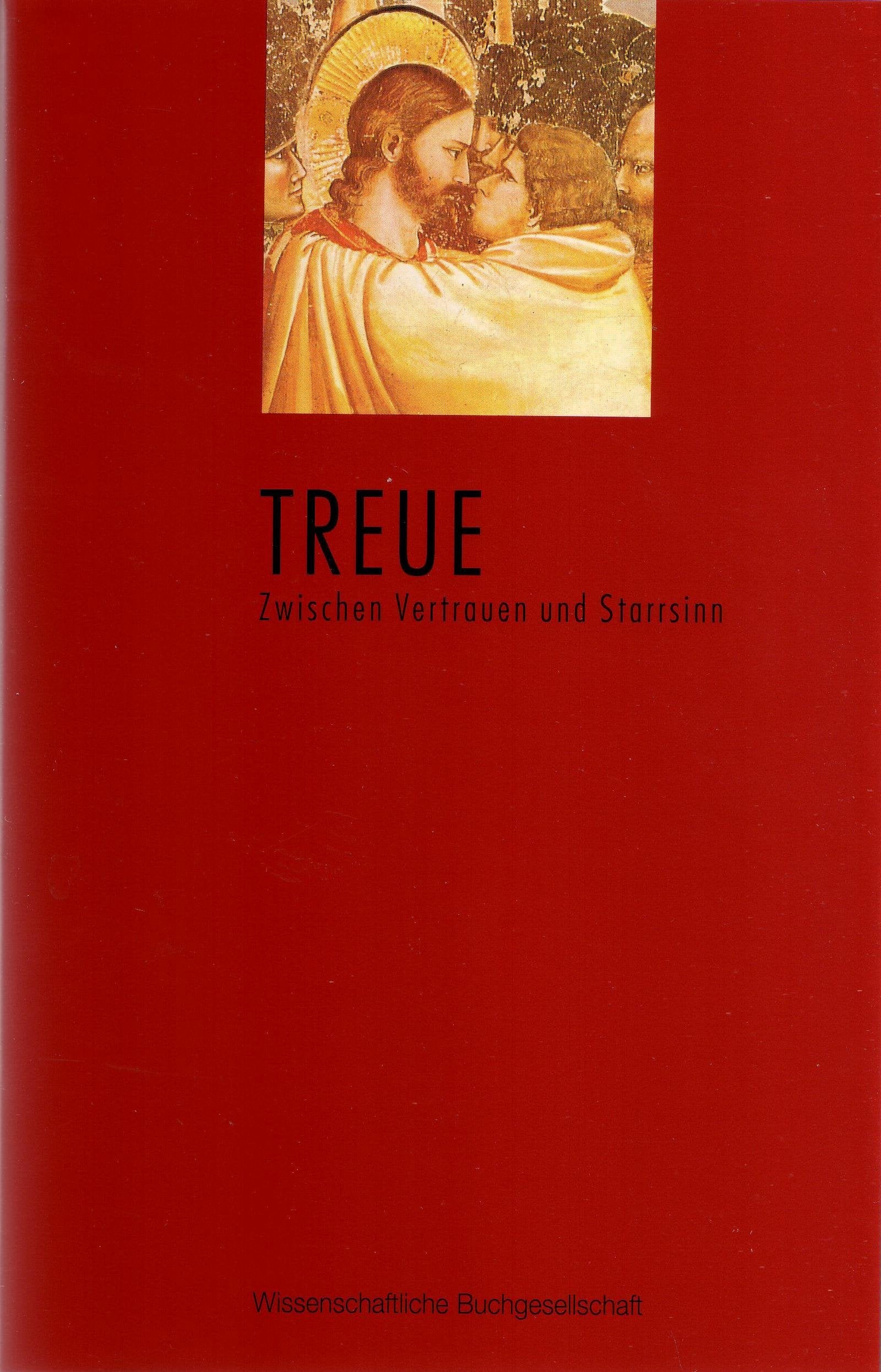 Treue: Zwischen Vertrauen und Starrsinn Philosophy