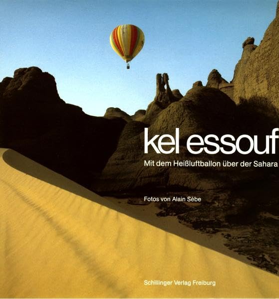 Kel Essouf, Mit dem Heißluftballon über der Sahara Travel