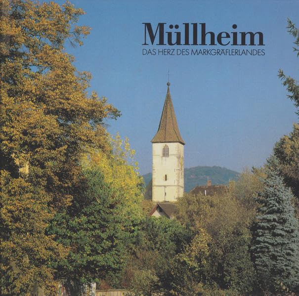 Müllheim. Stadt im Herzen des Markgräflerlands Politics & History