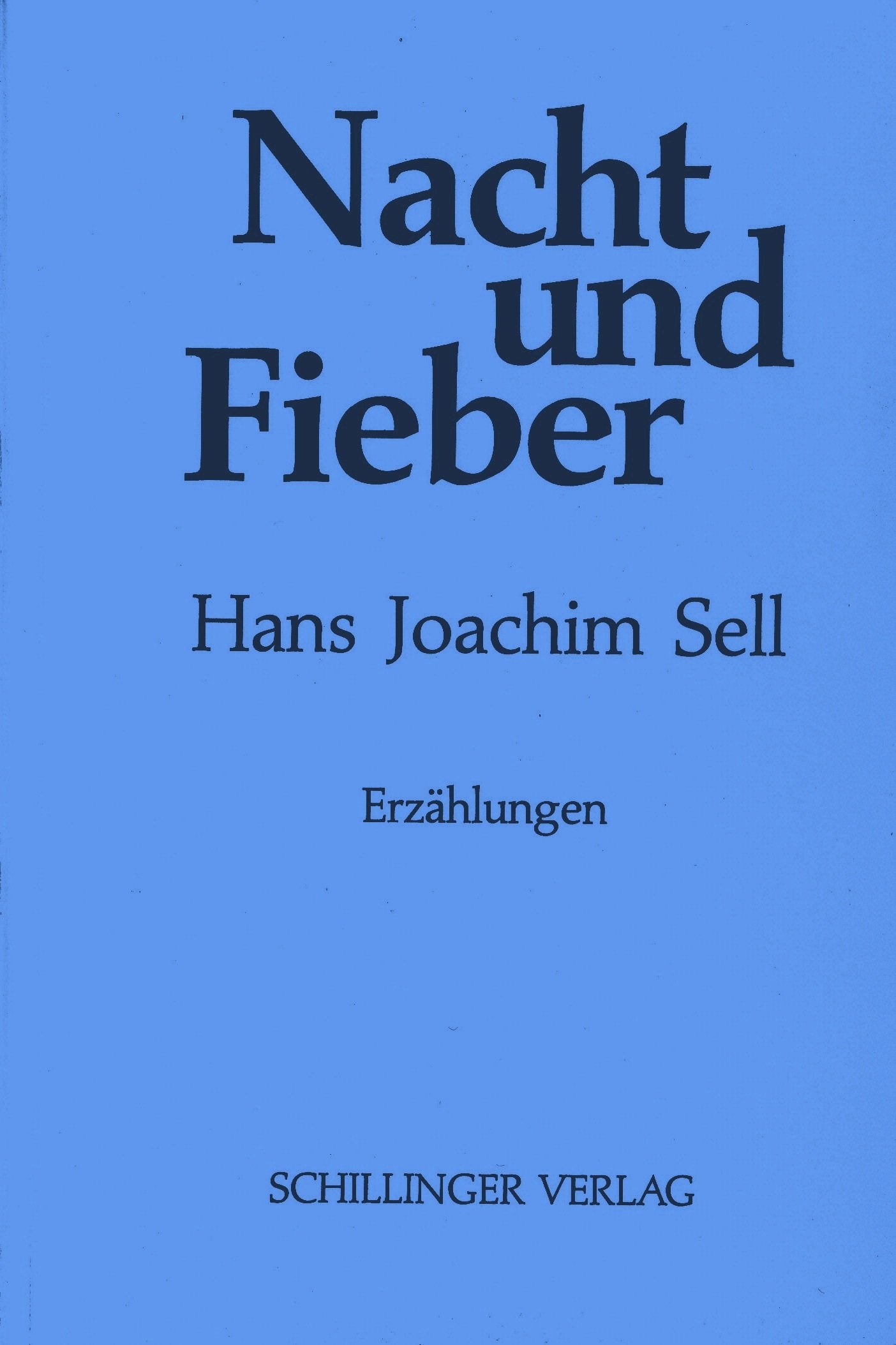 Nacht und Fieber Fiction
