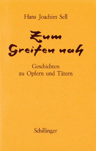 Zum Greifen nah: Geschichten zu Opfern und Tätern Contemporary literature