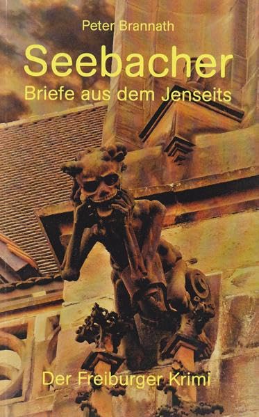 Seebacher - Briefe aus dem Jenseits: Der Freiburger Krimi Contemporary literature