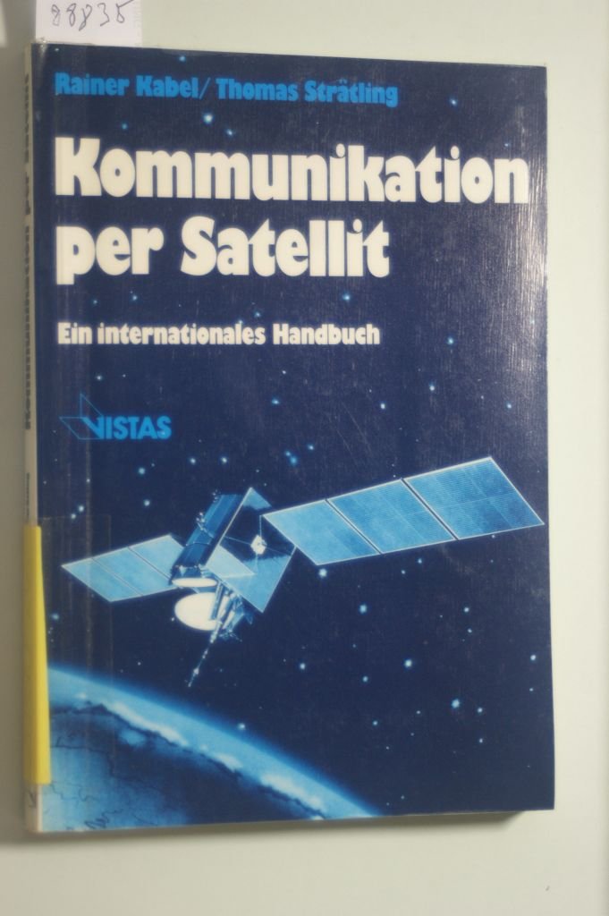 Kommunikation per Satellit. Ein internationales Handbuch. Books