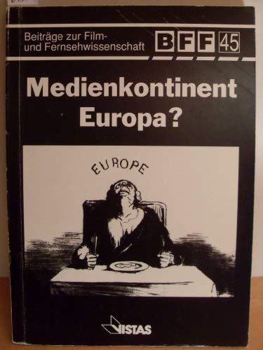Medienkontinent Europa?: 3. Wissenschaftliches Colloquium des Instituts für Medienforschung der Hochschule für Film und Fernsehen 'Konrad Wolf', Potsdam-Babelsberg Law