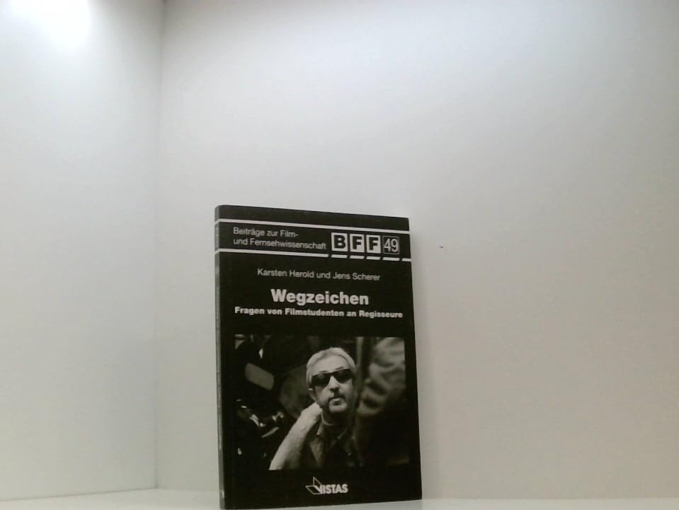Wegzeichen. Fragen von Filmstudenten an Regisseure - Herold, Karsten book