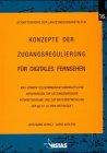Konzepte der Zugangsregulierung für digitales Fernsehen: Was können telekommunikationsrechtliche Erfahrungen zur satzungsmässigen Konkretisierung und ... Hamburgische Anstalt für Neue Medien (HAM) Law
