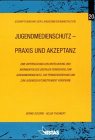 Jugendmedienschutz - Praxis und Akzeptanz Law
