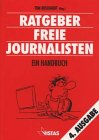 Ratgeber Freie Journalisten: Ein Handbuch Law