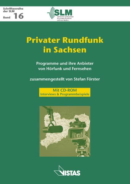 Privater Rundfunk in Sachsen: Programme und ihre Anbieter von Hörfunk und Fernsehen software