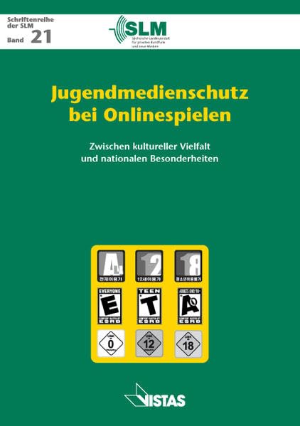 Jugendmedienschutz bei Onlinespielen: Zwischen kultureller Vielfalt und nationalen Besonderheiten (Schriftenreihe der SLM) Law
