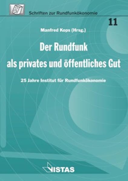 Der Rundfunk als privates und öffentliches Gut Law