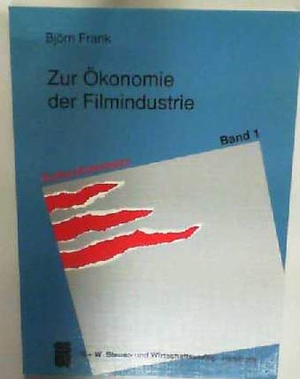 Zur Ökonomie der Filmindustrie Media & Communication