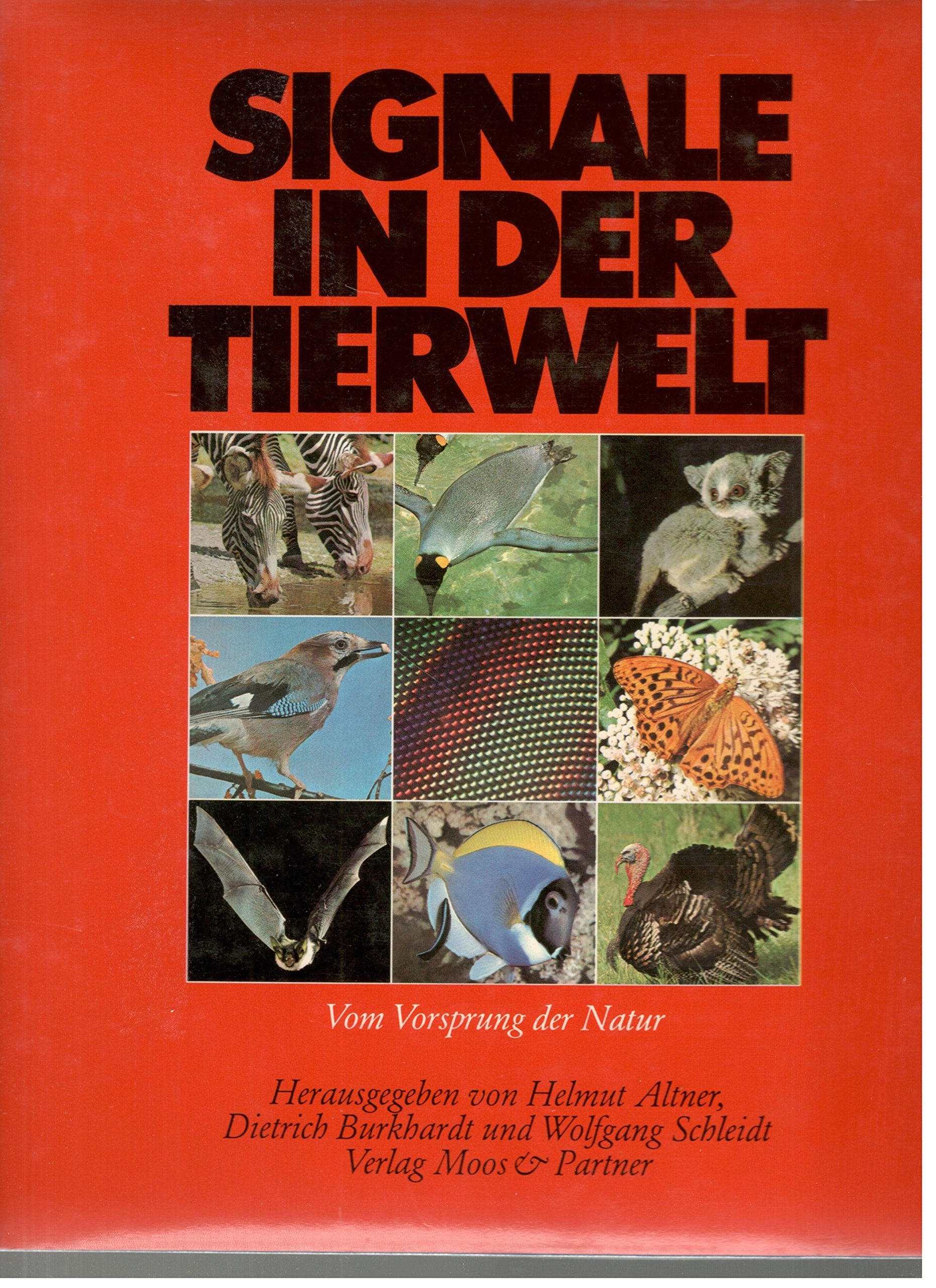 Signale in der Tierwelt. Vom Vorsprung der Natur Natural Sciences