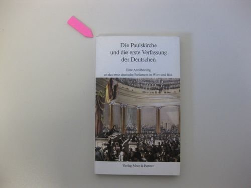Die Paulskirche und die erste Verfassung der Deutschen Books