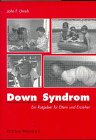 Down Syndrom: Ein Ratgeber für Eltern und Erzieher Medicine