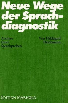 Neue Wege der Sprachdiagnostik: Analyse freier Sprachproben Education & Training
