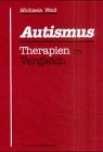 Autismus - Therapien im Vergleich: Ein Handbuch für Therapeuten und Eltern Books