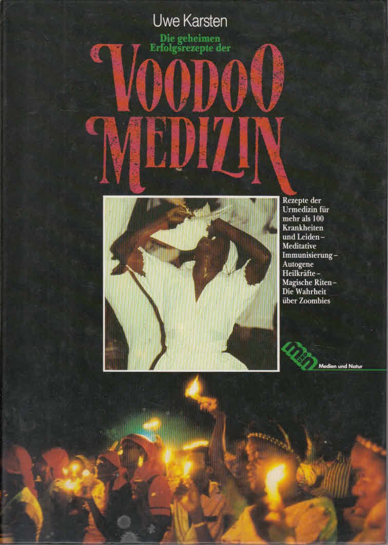 Die geheimen Erfolgsrezepte der Voodoo-Medizin Medicine