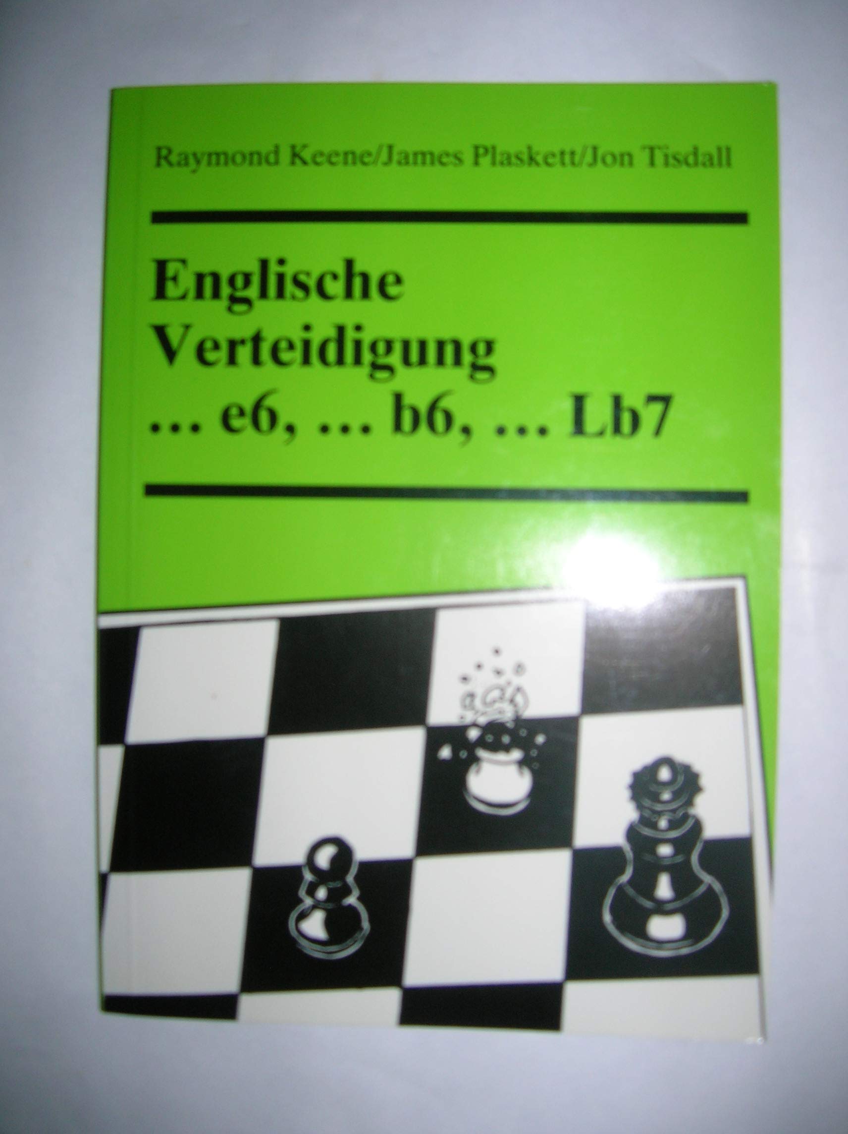 Englische Verteidigung - ...e6, ...b6, ...Lb7 Leisure & Fun