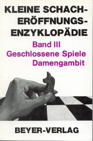 Kleine Schacheröffnungsenzyklopädie, in 5 Bdn., Bd.3, Geschlossene Spiele, Damengambit Leisure & Fun