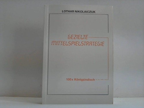 Gezielte Mittelspielstrategie, Hundertmal Königsindisch Books