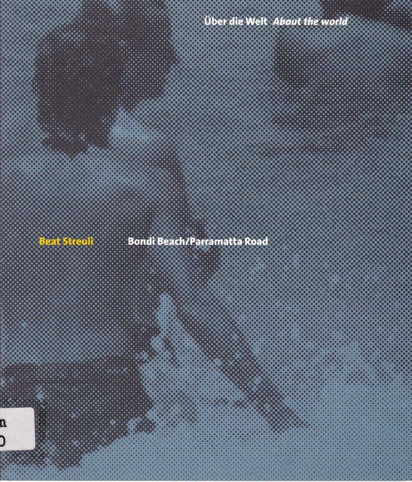 Beat Streuli: Bondi Beach /Parramatta Road, 1998 (27.1.-7.3.1999, Sprengel Museum Hannover) Film, Art & Culture