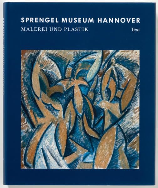 Sprengel Museum Hannover - Malerei und Plastik: Band 1: Text /Band 2: Bestandsverzeichnis Film, Art & Culture
