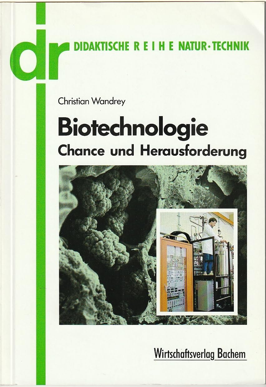 Biotechnologie. Chance und Herausforderung Natural Sciences