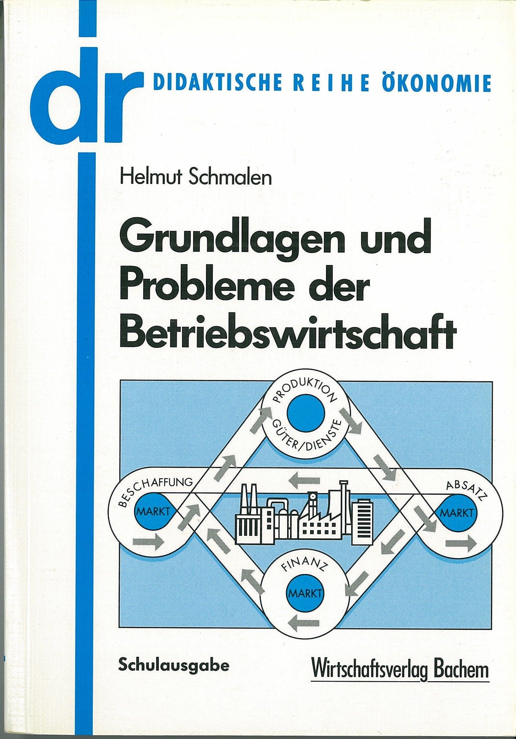 Grundlagen und Probleme der Betriebswirtschaft, Schulausgabe Business, Finance & Career