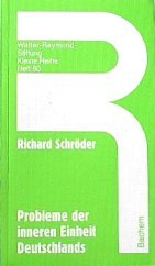 Probleme der inneren Einheit Deutschlands (Walter-Raymond-Stiftung / Kleine Reihe) Politics & History