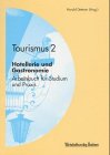 Tourismus, Bd.2, Hotellerie und Gastronomie Business, Finance & Career