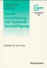 Sozialversicherung bei Auslandsbeschäftigung. Leitfaden für die Praxis Business, Finance & Career