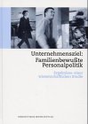 Unternehmensziel, Familienbewußte Personalpolitik Business, Finance & Career