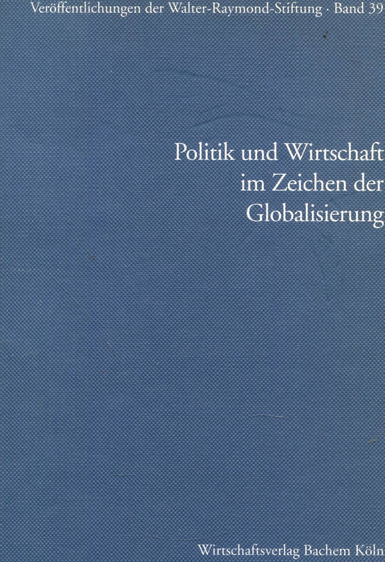 Politik und Wirtschaft im Zeichen der Globalisierung. 37. Kolloquium, Dresden 14. - 16. März 1999 Business, Finance & Career