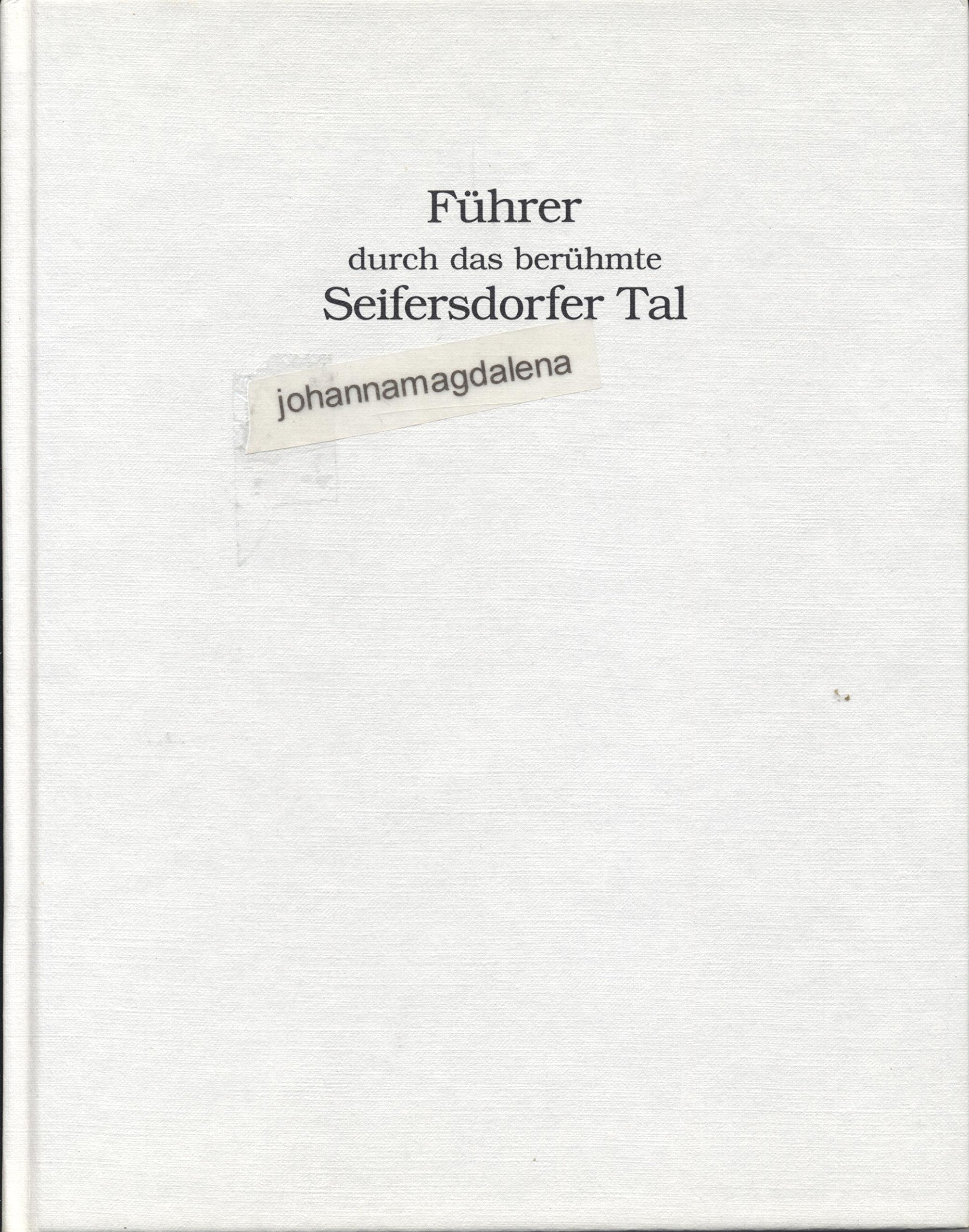 Führer durch das Seifersdorfer Tal: Nachw. v. Kathrin Franz Travel