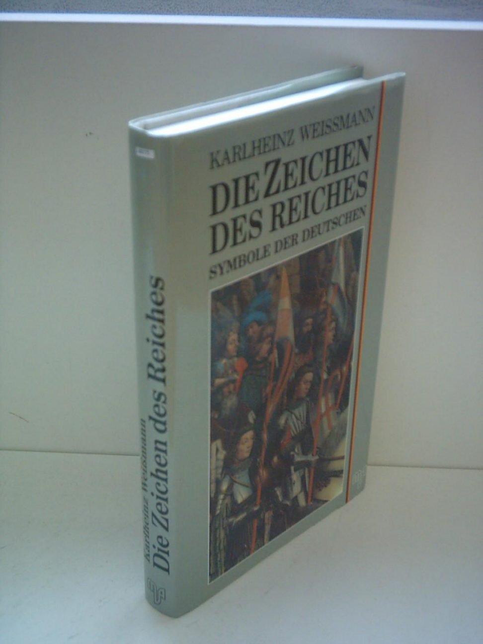 Die Zeichen des Reiches. Symbole der Deutschen Politics & History