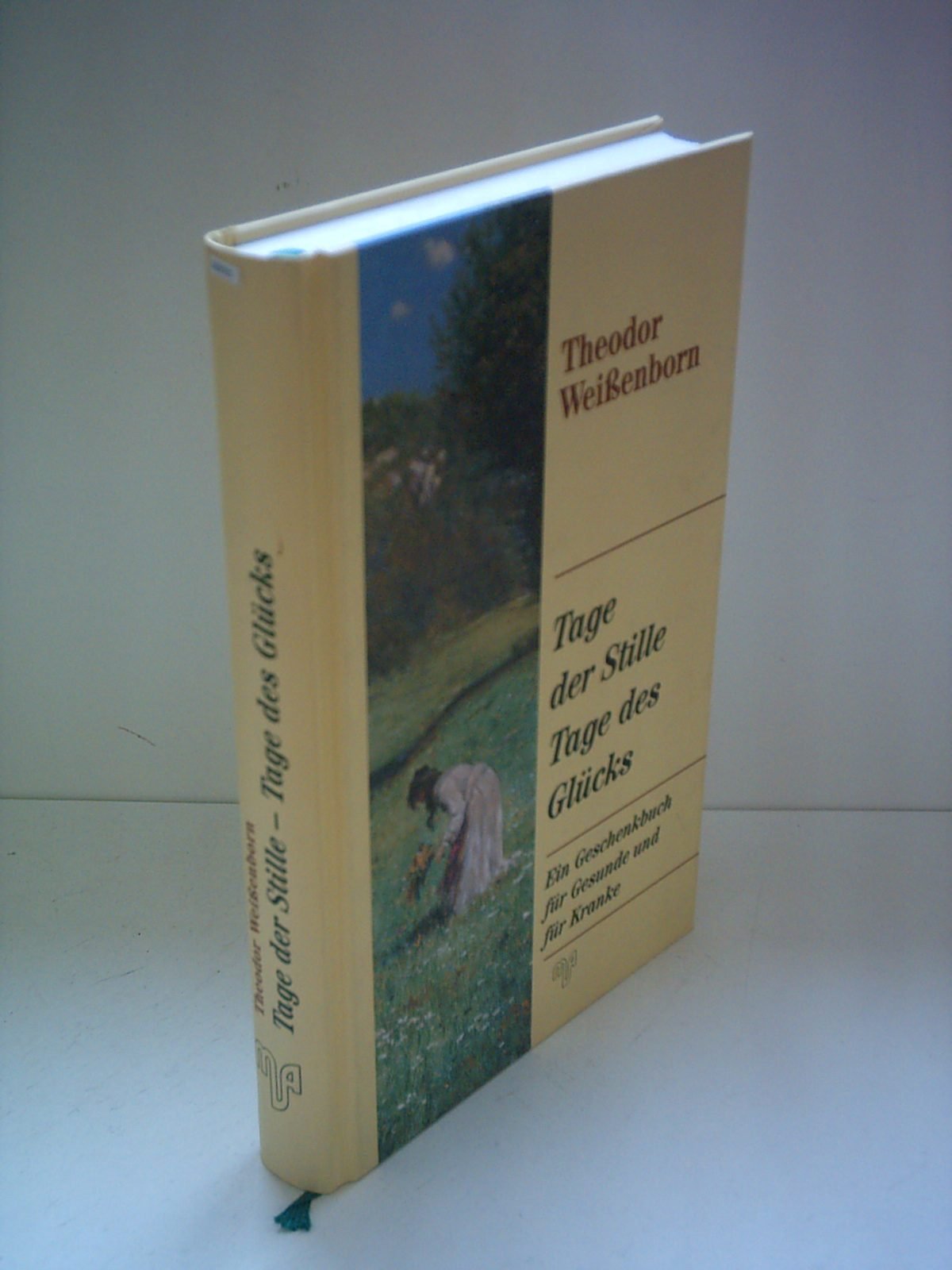 Tage der Stille-Tage des Glücks: Ein Geschenkbuch für Gesunde und für Kranke Living & Furnishing