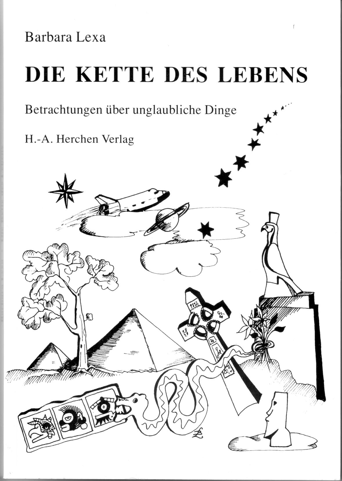 Die Kette des Lebens. Beobachtungen über unglaubliche Dinge Books