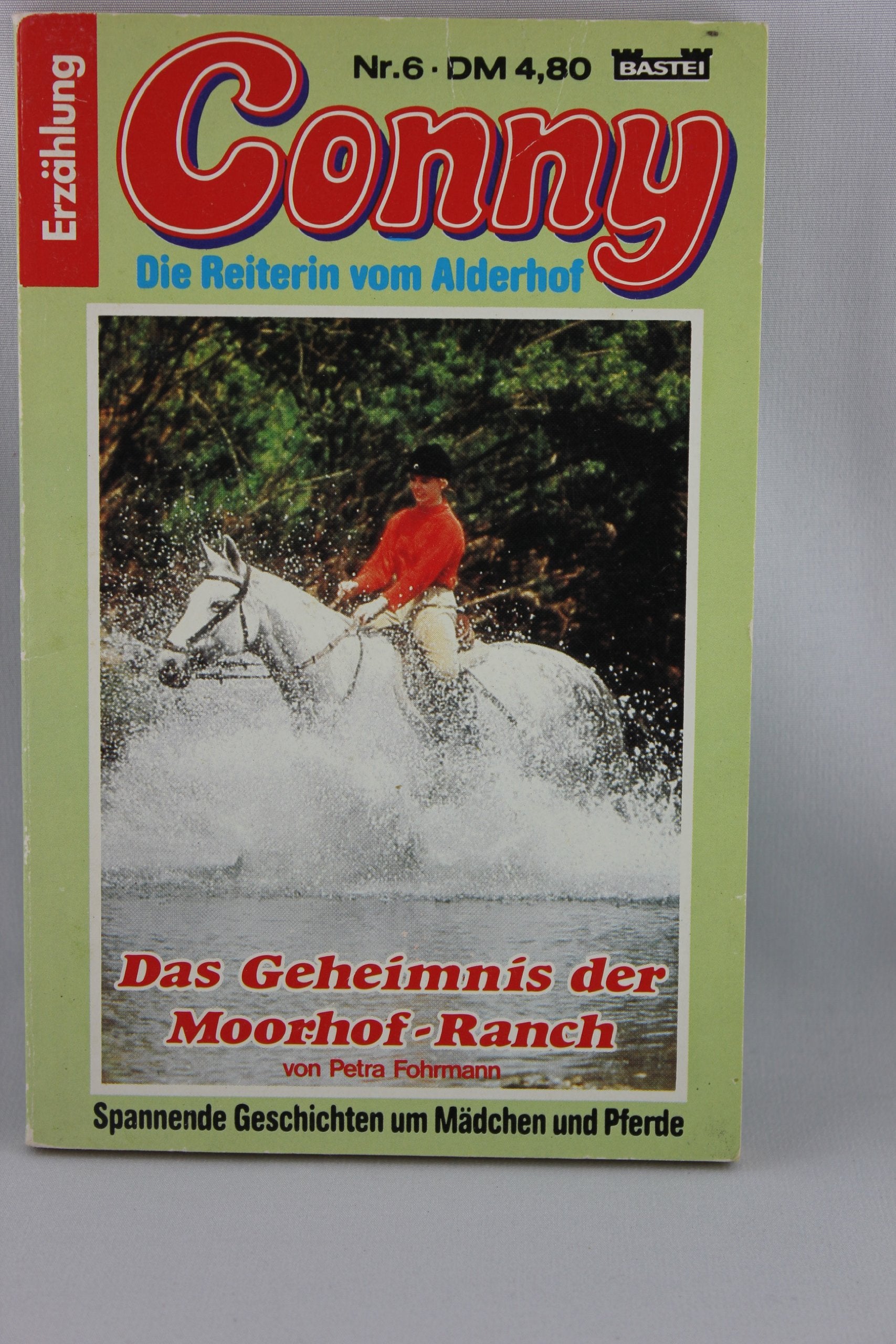 Das Geheimnis der Moorhof-Ranch (Conny Die Reiterin vom Alderhof) - Petra Fohrmann Fiction