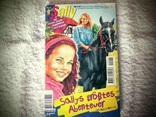 Sallys größtes Abenteuer (Der extra-starke Pferderoman für Mädchen) Books