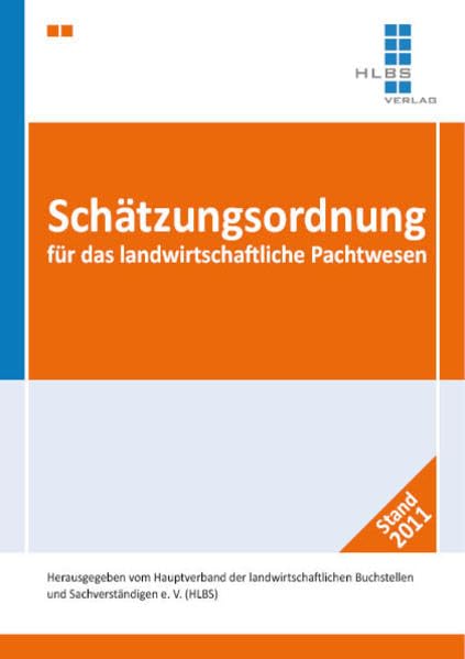 Schätzungsordnung für das landwirtschaftliche Pachtwesen Natural Sciences