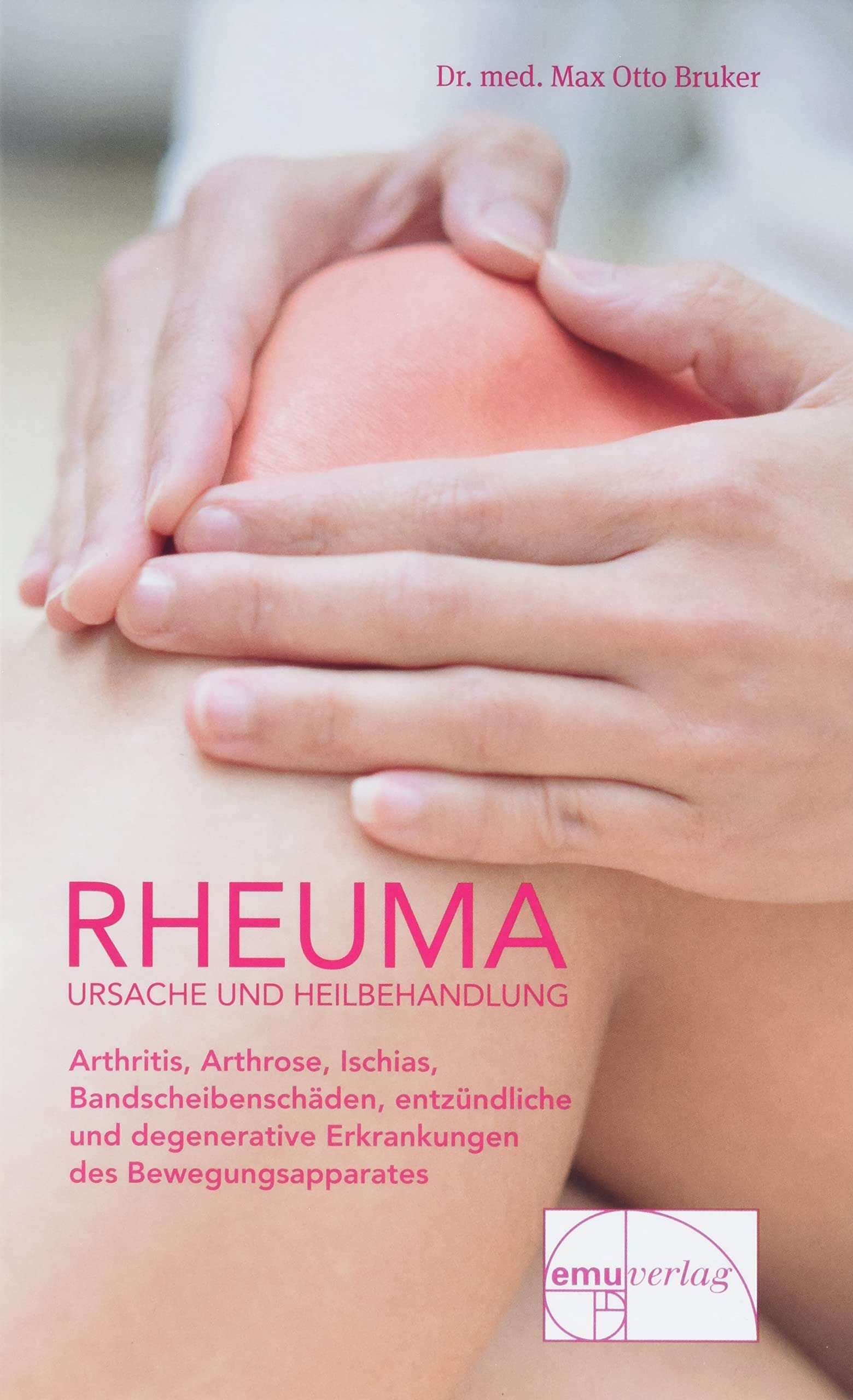 Rheuma. Ursache und Heilbehandlung Medicine