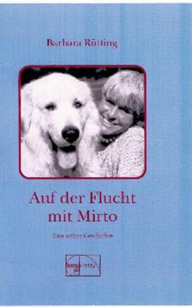 Auf der Flucht mit Mirto: Eine wahre Geschichte Novels & Short Stories