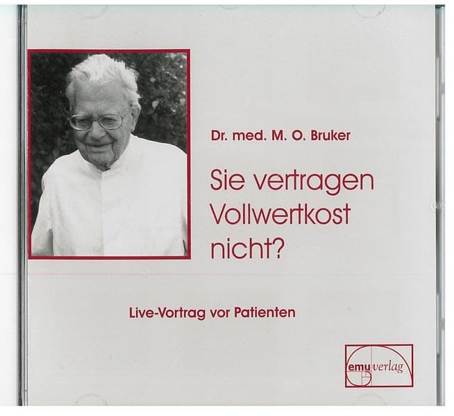 Sie vertragen Vollwertkost nicht?: Live-Vortrag vor Patienten Health, Nutrition & Fitness