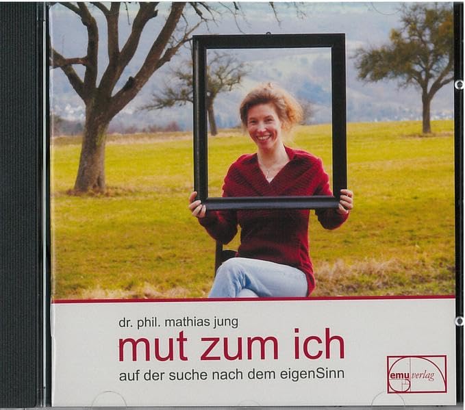 Mut zum Ich: Auf der Suche nach dem EigenSinn Lifestyle