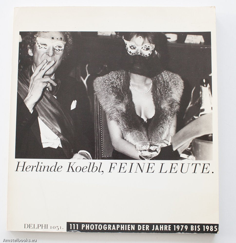 Feine Leute. 99 Photographien der Jahre 1979 bis 1985 Social Sciences