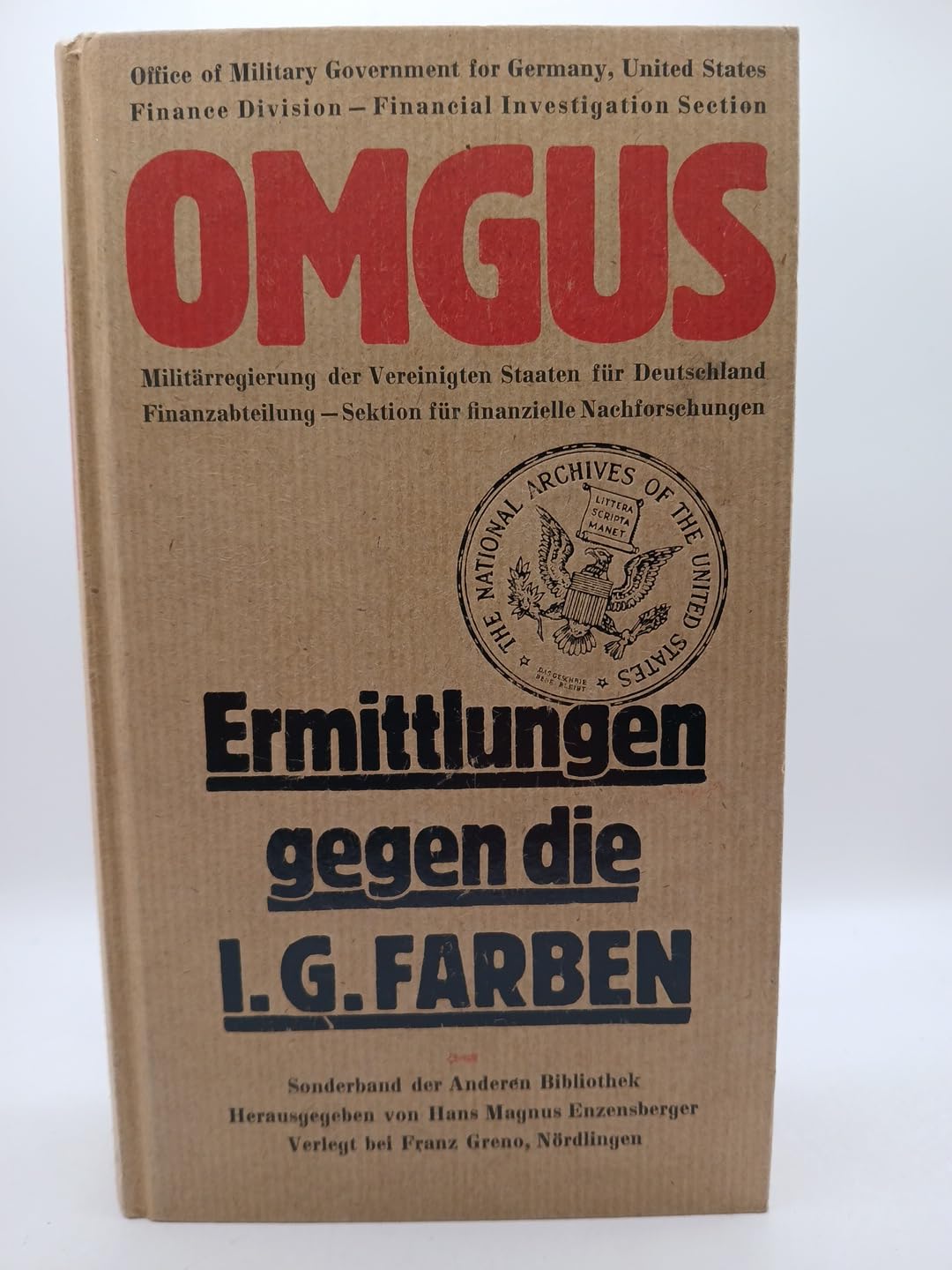 OMGUS. Ermittlungen gegen I. G. Farbenindustrie AG - September 1945 - Law