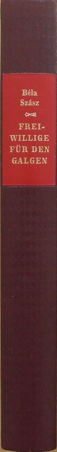 Freiwillige für den Galgen. Die Geschichte eines Schauprozesses. Die andere Bibliothek Books