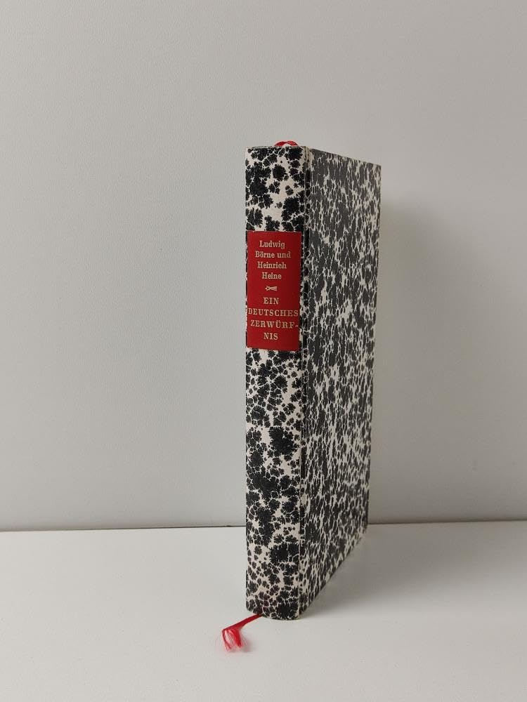 Ludwig Börne und Heinrich Heine, Ein deutsches Zerwürfnis. Art & Literature