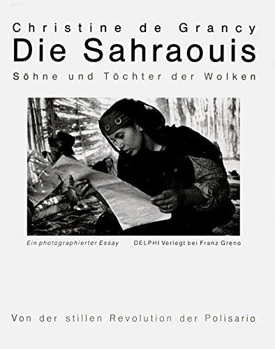 Die Sahraouis. Söhne und Töchter der Wolken Books